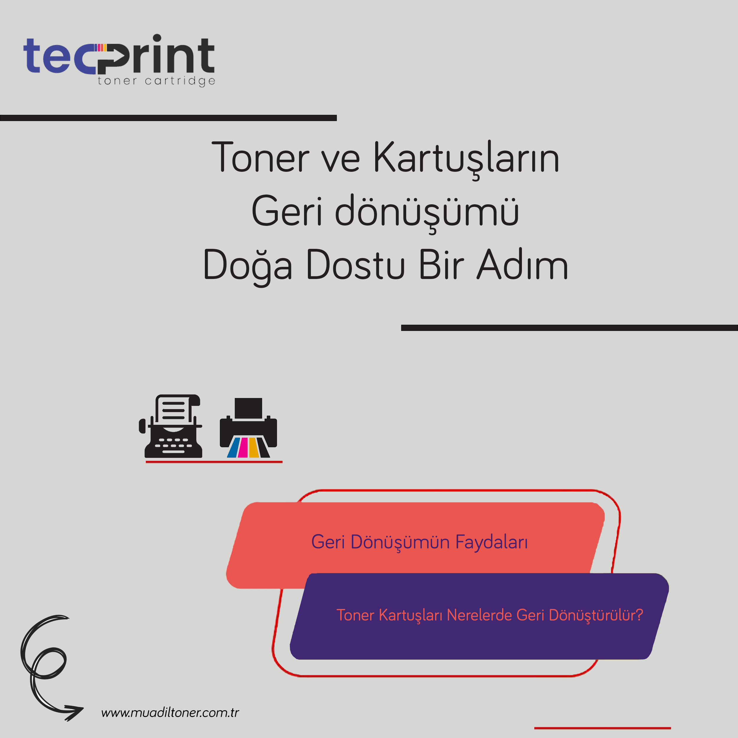 Toner ve Kartuşların Geri Dönüşümü Hakkında