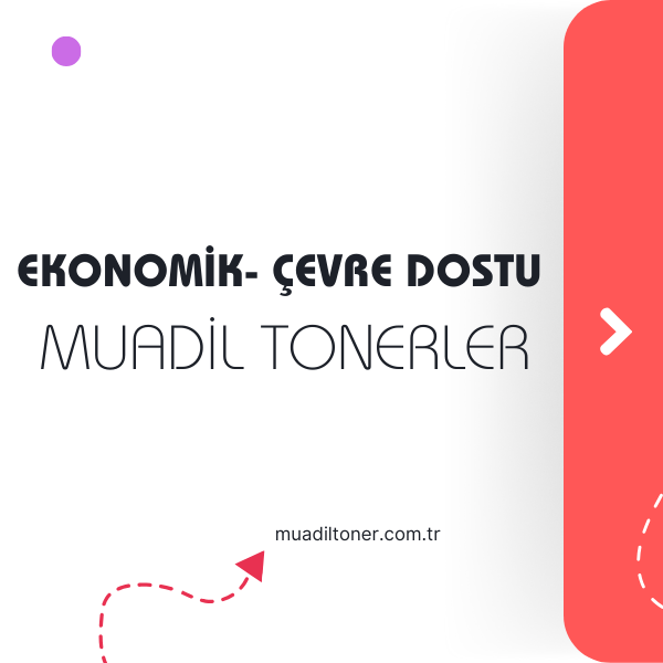 Ekonomik ve Çevre Dostu Seçenek: Muadil Toner Nedir?