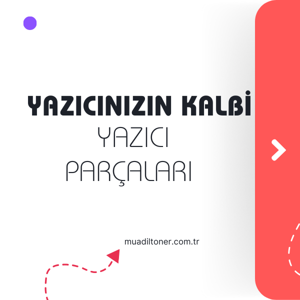 Yazıcınızın Kalbi: Yazıcı Parçaları Hakkında Bilmeniz Gerekenler